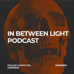 Podcast thumbnail for In Between Light Podcast