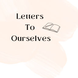 Podcast thumbnail for Letters To Ourselves