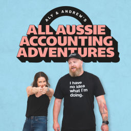 Podcast thumbnail for Aly & Andrews All Aussie Accounting Adventures