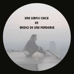 Podcast thumbnail for Una simple chica en medio de una pandemia