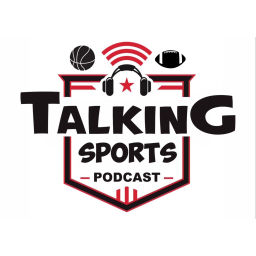 Podcast thumbnail for Talking Sports Podcast