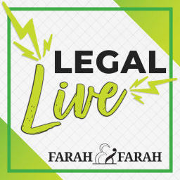 Podcast thumbnail for Farah & Farah's Legal Live