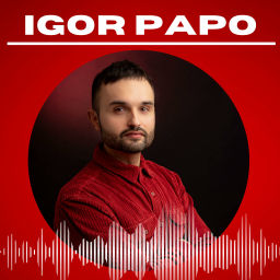 Podcast thumbnail for Igor Papo Podcast