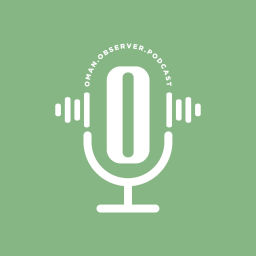 Podcast thumbnail for Oman Observer Podcast