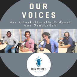 Podcast thumbnail for Our Voices – Der interkulturelle Podcast aus Osnabrück
