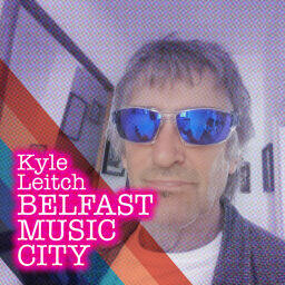 Podcast thumbnail for Belfast Music City