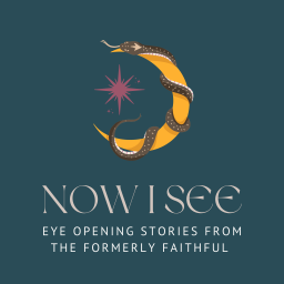Podcast thumbnail for Now I See: Eye Opening Stories from the Formerly Faithful