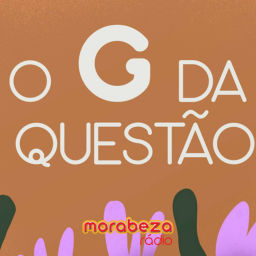 Podcast thumbnail for O G da Questão - Rádio Morabeza