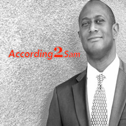 Podcast thumbnail for According2Sam Podcast