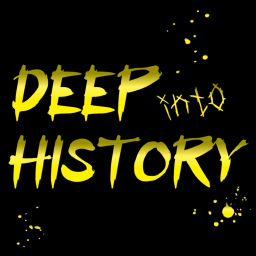Podcast thumbnail for Deep into History