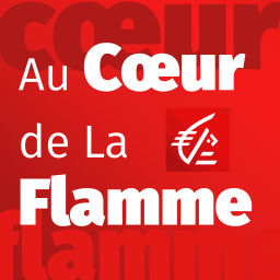 Podcast thumbnail for Au Cœur de la Flamme