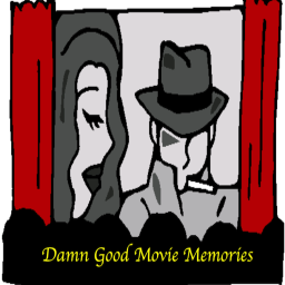 Podcast thumbnail for Damn Good Movie Memories