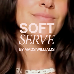Podcast thumbnail for Soft Serve By Mads Williams
