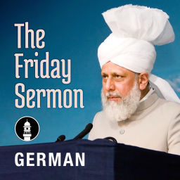 Podcast thumbnail for German Friday Sermon by Head of Ahmadiyya Muslim Community