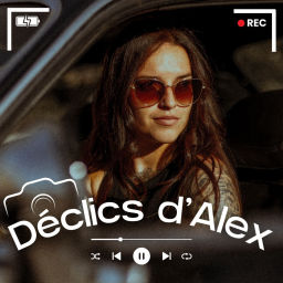 Podcast thumbnail for Déclics d'Alex