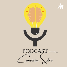 Podcast thumbnail for Conversa Sobre