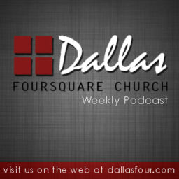 Podcast thumbnail for Dallas Foursquare Church