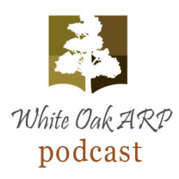 Podcast thumbnail for White Oak ARP Church podcast
