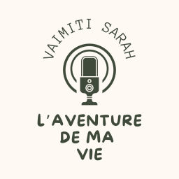 Podcast thumbnail for L’aventure de ma vie