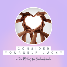 Podcast thumbnail for Consider Yourself Lucky