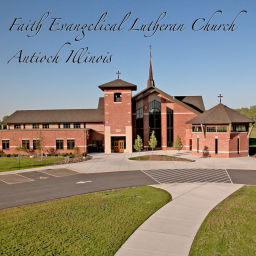 Podcast thumbnail for Faith Lutheran Antioch Sermons
