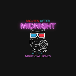 Podcast thumbnail for Movies After Midnight