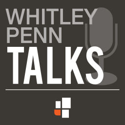 Podcast thumbnail for Whitley Penn Talks