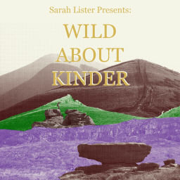 Podcast thumbnail for Wild About Kinder