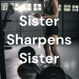 Podcast thumbnail for Sister Sharpens Sister