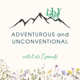 Podcast thumbnail for Adventurous and Unconventional