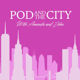 Podcast thumbnail for Pod and the City