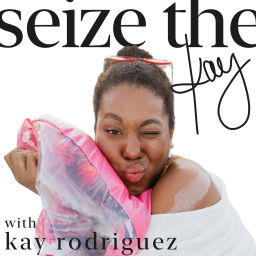 Podcast thumbnail for Seize the Kay!