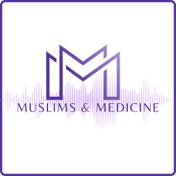 Podcast thumbnail for Muslims and Medicine