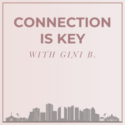 Podcast thumbnail for Connection is Key
