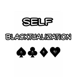 Podcast thumbnail for Self Blacktualization Podcast