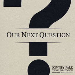Podcast thumbnail for Our Next Question