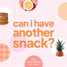 Podcast thumbnail for Can I Have Another Snack?