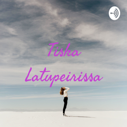 Podcast thumbnail for Tiska Latupeirissa