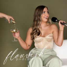 Podcast thumbnail for Flourish Podcast