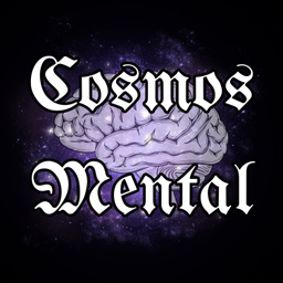 Podcast thumbnail for COSMOS MENTAL