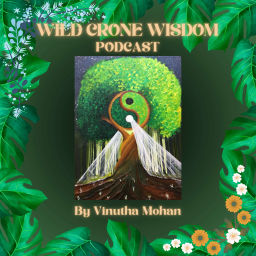 Podcast thumbnail for Wild Crone Wisdom Podcast