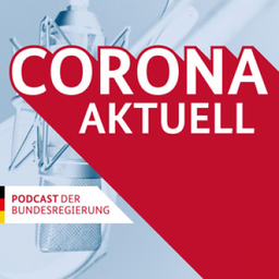 Podcast thumbnail for Corona aktuell – der Podcast der Bundesregierung