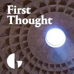Podcast thumbnail for First Thought