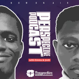 Podcast thumbnail for Perspective With Emma And Josh