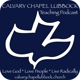 Podcast thumbnail for Calvary Chapel Lubbock