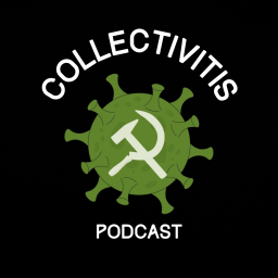 Podcast thumbnail for Collectivitis Podcast