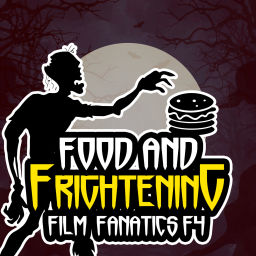 Podcast thumbnail for Food and Frightening Film Fanatics Podcast