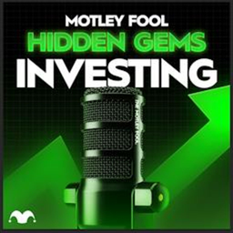 Podcast thumbnail for Motley Fool Hidden Gems Investing