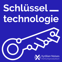 Podcast thumbnail for Schlüsseltechnologie