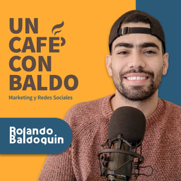 Podcast thumbnail for "Un Café con Baldo"